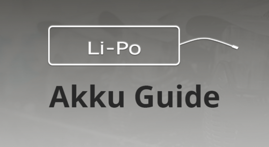 Guide für LiPo Akkus